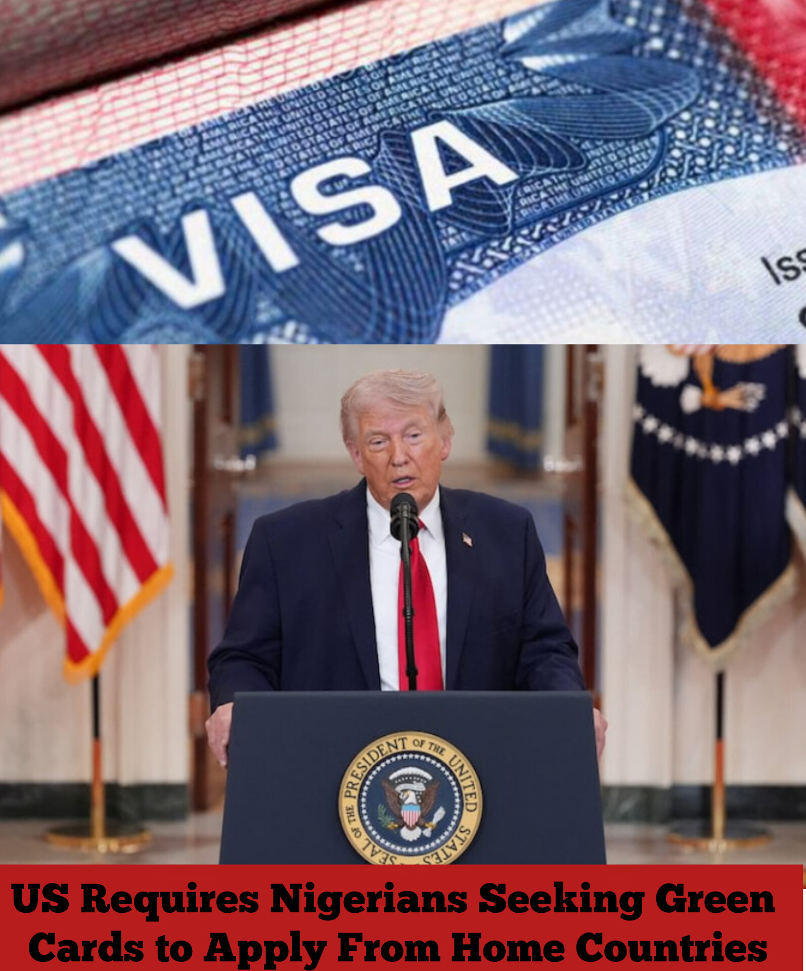 US Requires Nigerians Seeking Green Cards to Apply From Home Countries