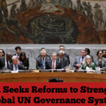 China Seeks Reforms to Strengthen Global UN Governance System
