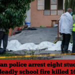 Kenyan police arrest eight students over deadly school fire killed 16 girls