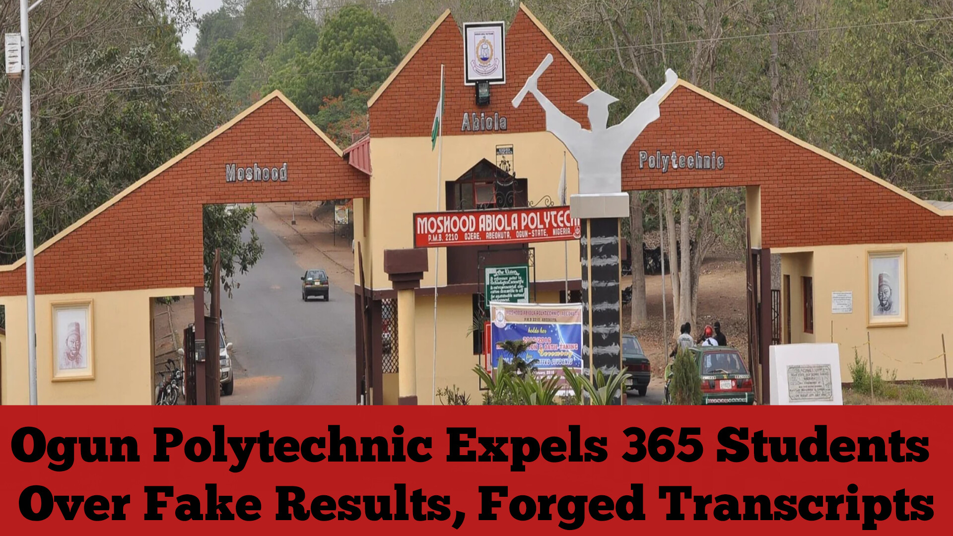 Ogun Polytechnic Expels 365 Students Over Fake Results, Forged Transcripts