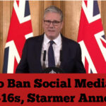 UK to Ban Social Media for Under-16s, Starmer Announces
