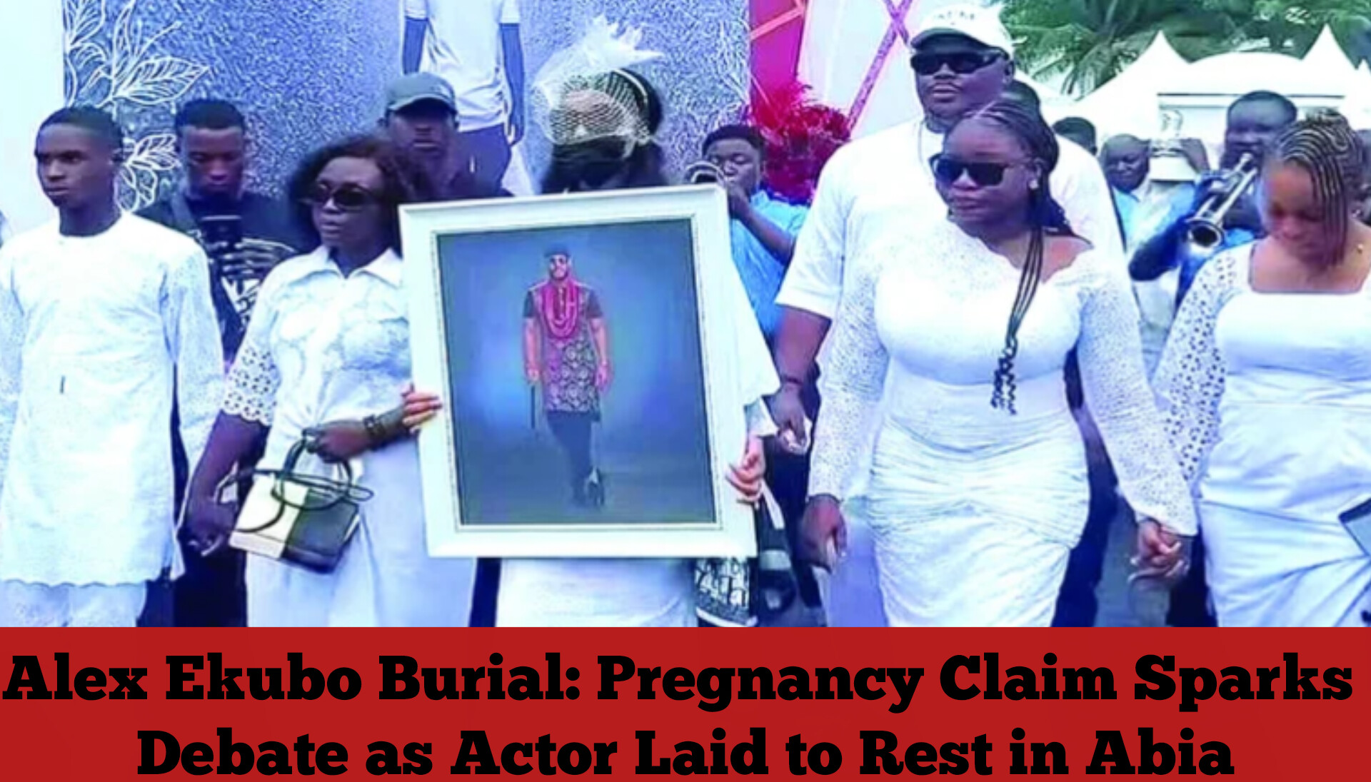 Alex Ekubo Burial: Pregnancy Claim Sparks Debate as Actor Laid to Rest in Abia