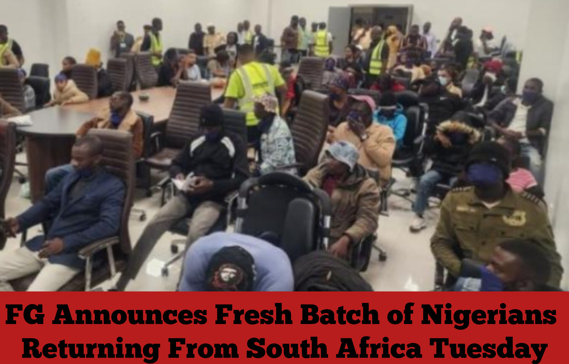 FG Announces Fresh Batch of Nigerians Returning From South Africa Tuesday