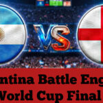 Argentina Battle England for World Cup Final Spot