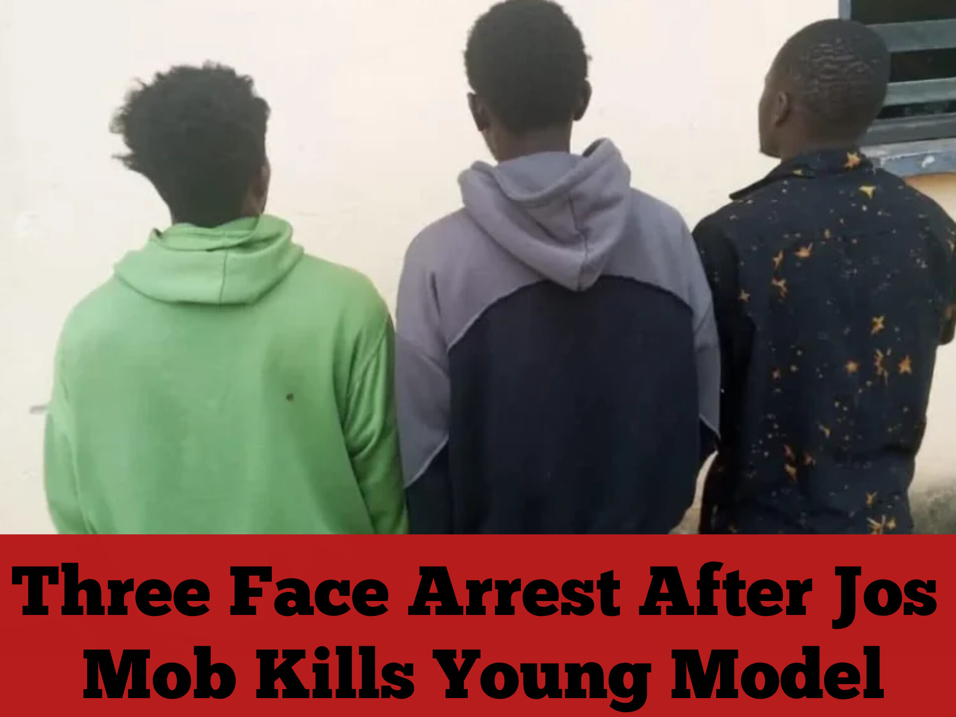 Three Face Arrest After Jos Mob Kills Young Model