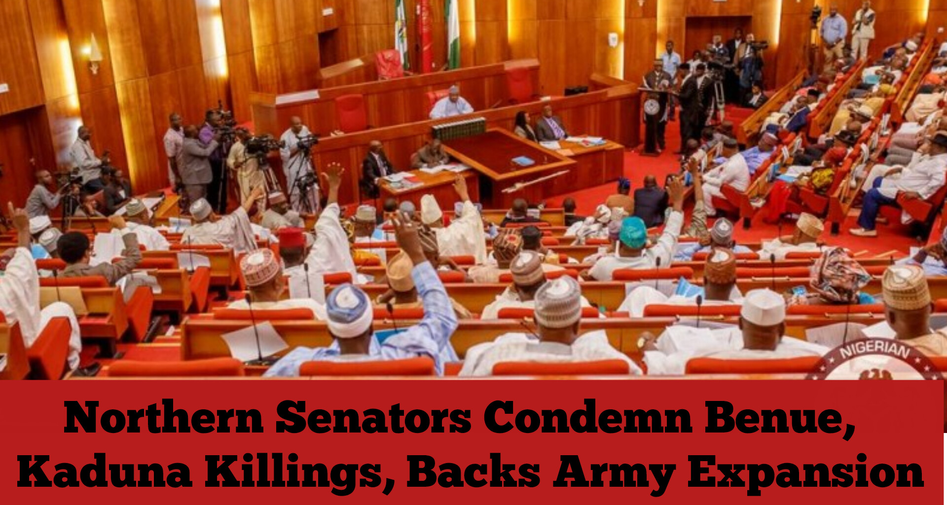 Northern Senators Condemn Benue, Kaduna Killings, Backs Army Expansion