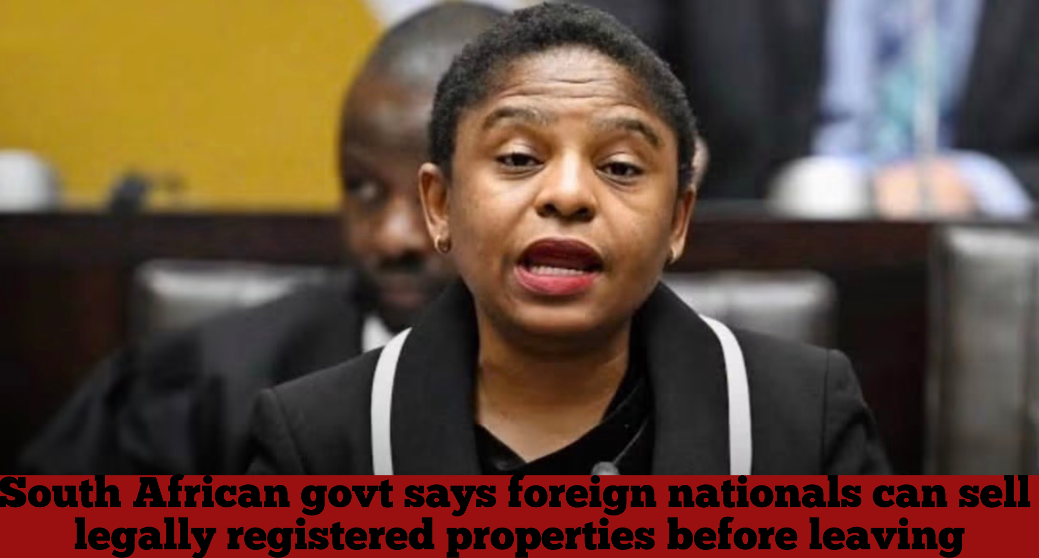 South African govt says foreign nationals can sell legally registered properties before leaving