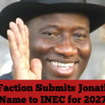 PDP Faction Submits Jonathan's Name to INEC for 2027