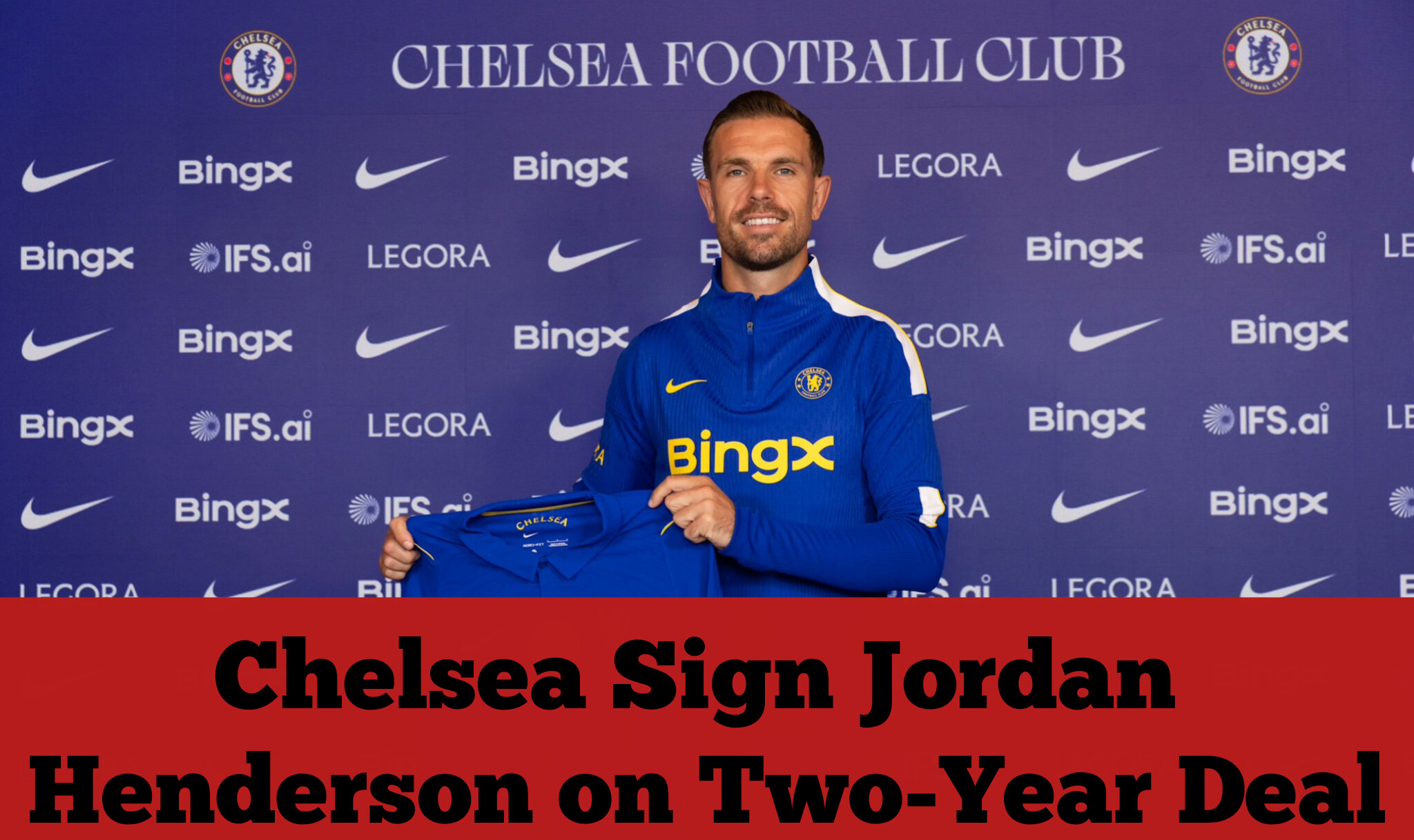 Chelsea Sign Jordan Henderson on Two-Year Deal