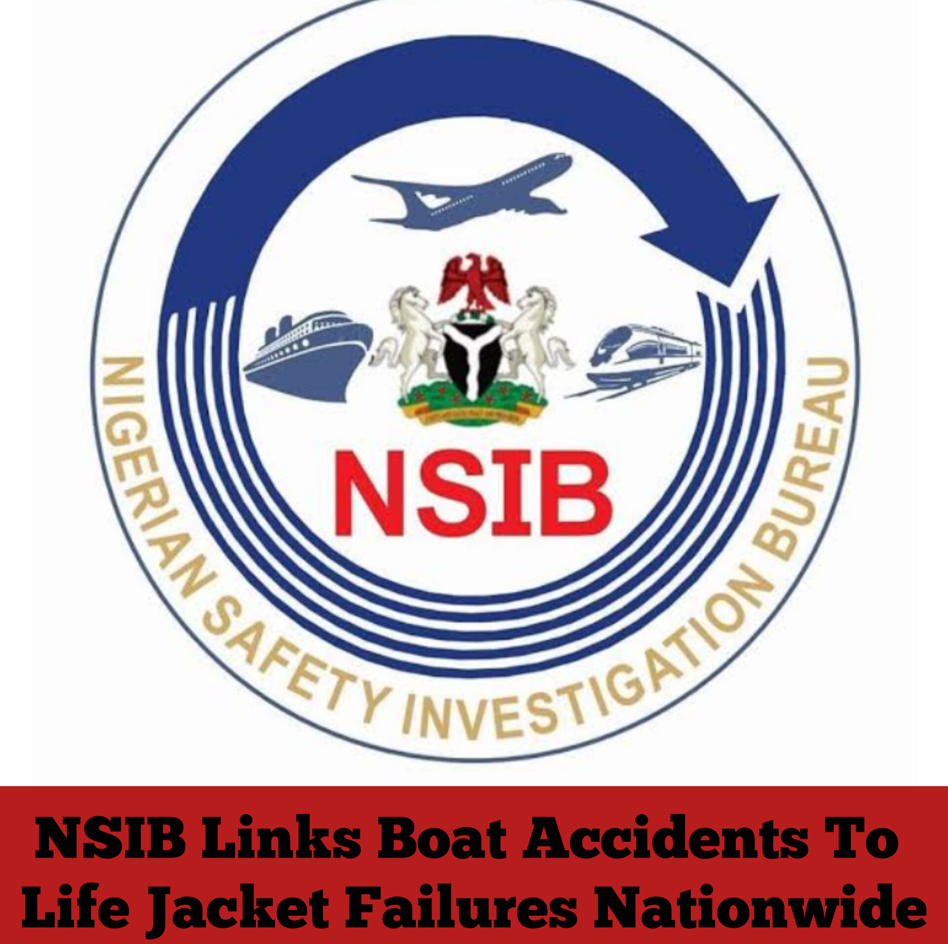 NSIB Links Boat Accidents To Life Jacket Failures Nationwide