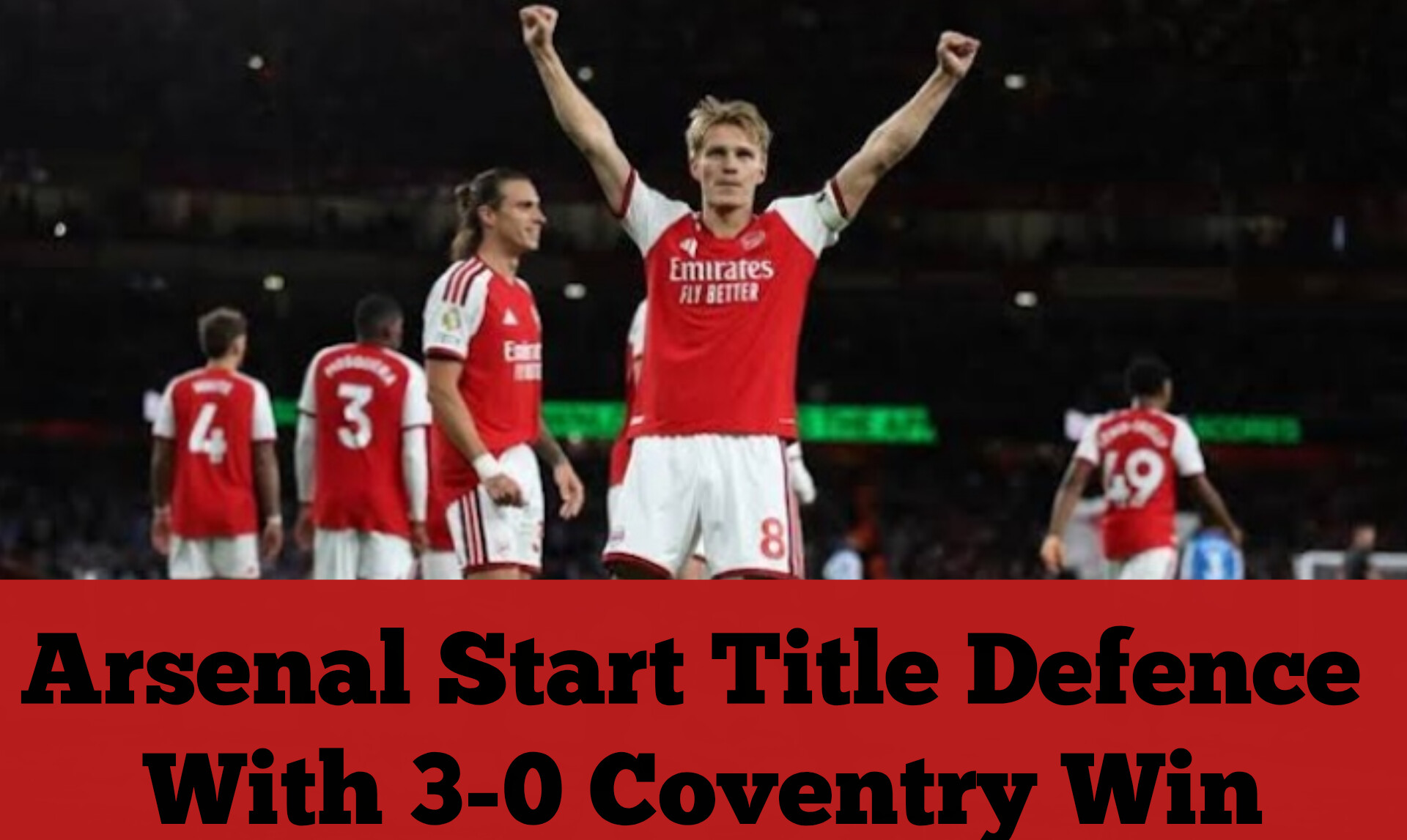 Arsenal Start Title Defence With 3-0 Coventry Win