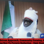 Data-Driven Approach, Community Farming, Skills Training Key To Poverty Reduction - Emir Sani Pai lll