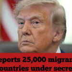 US deports 25,000 migrants to third countries under secret deals