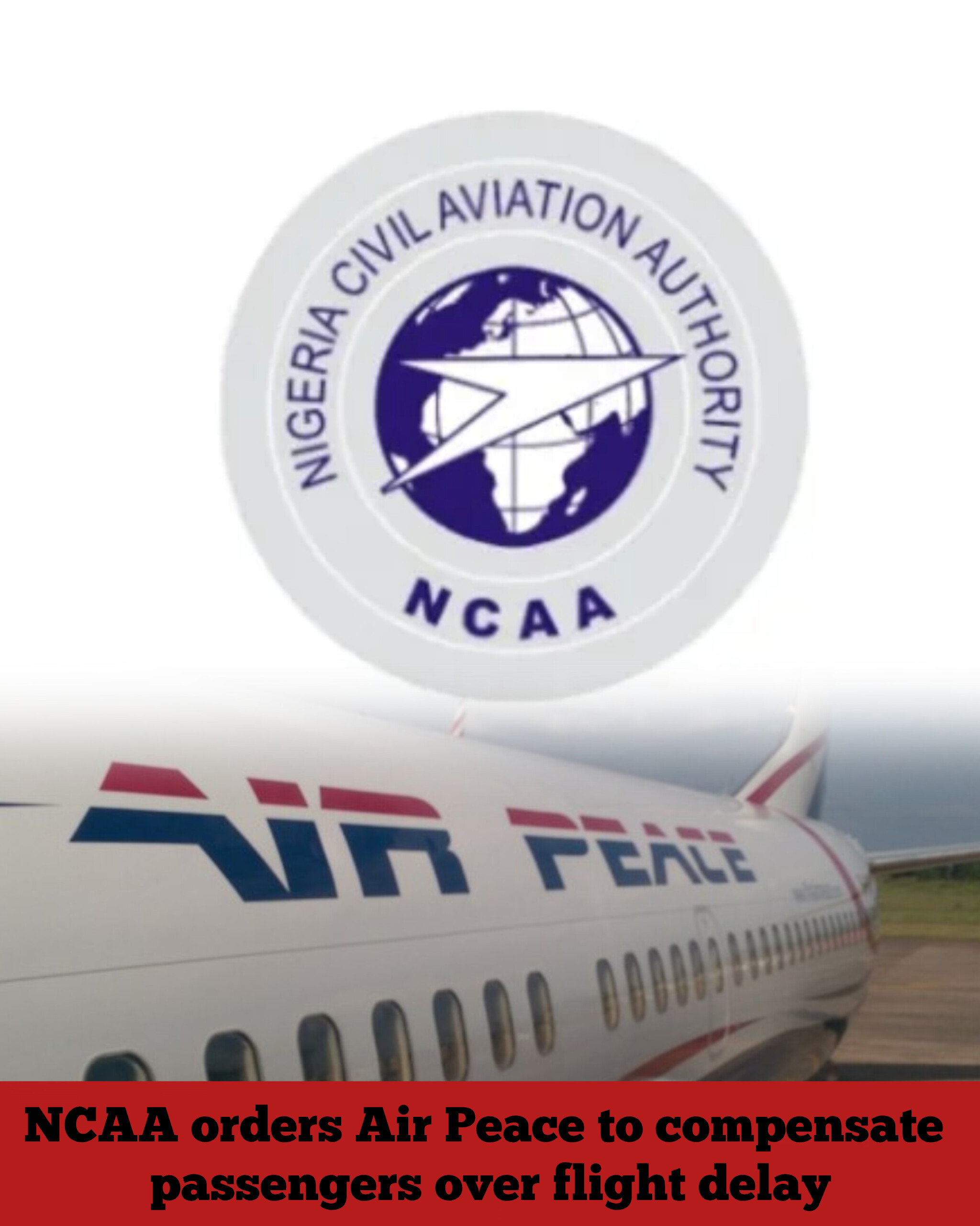 NCAA orders Air Peace to compensate passengers over flight delay