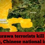 Lakurawa terrorists kill two soldiers, Chinese national in Kebbi
