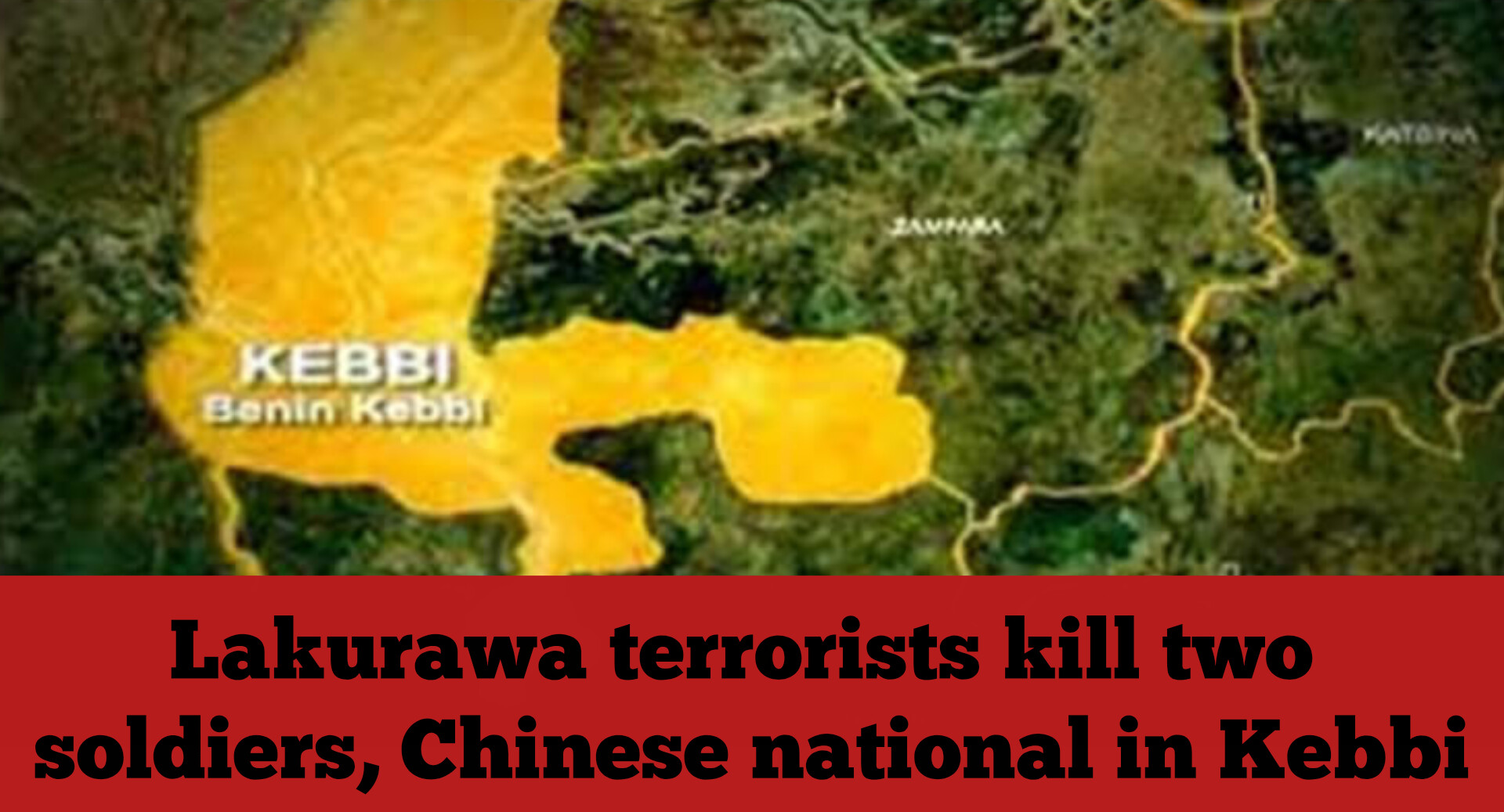 Lakurawa terrorists kill two soldiers, Chinese national in Kebbi