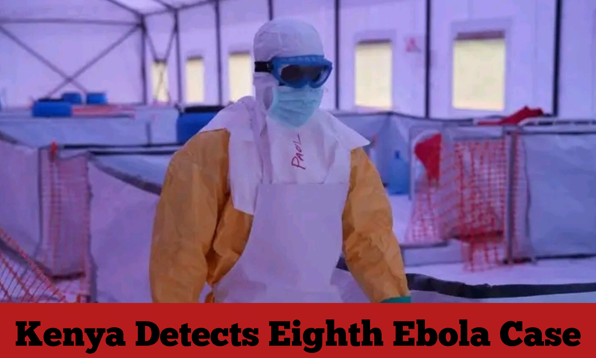 Kenya Detects Eighth Ebola Case