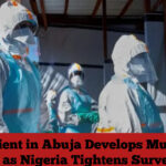 Ebola Patient in Abuja Develops Multi-Organ Failure as Nigeria Tightens Surveillance