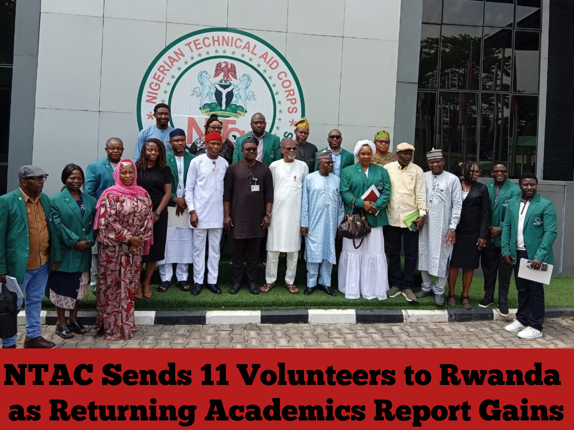 NTAC Sends 11 Volunteers to Rwanda as Returning Academics Report Gains