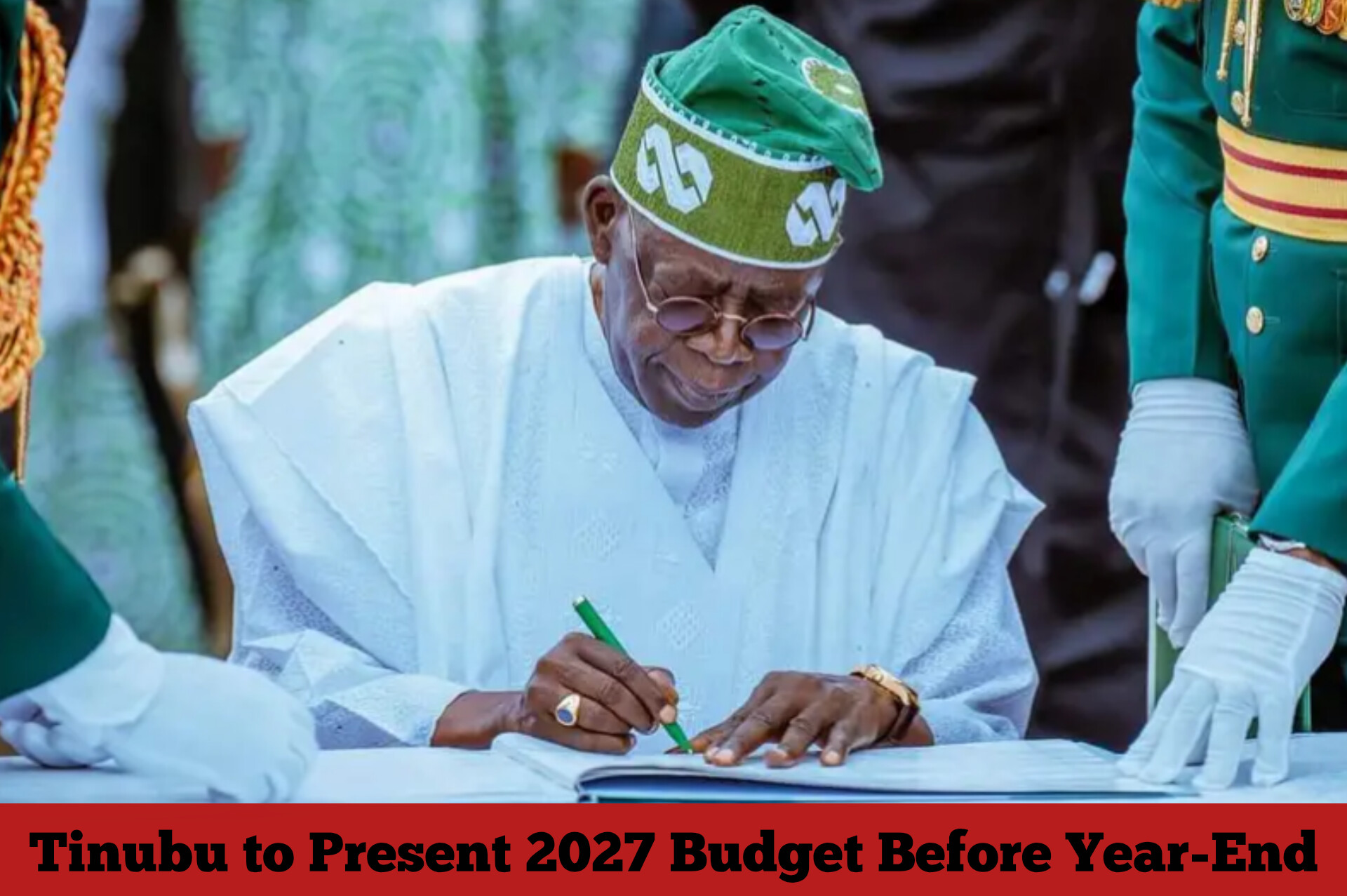 Tinubu to Present 2027 Budget Before Year-End